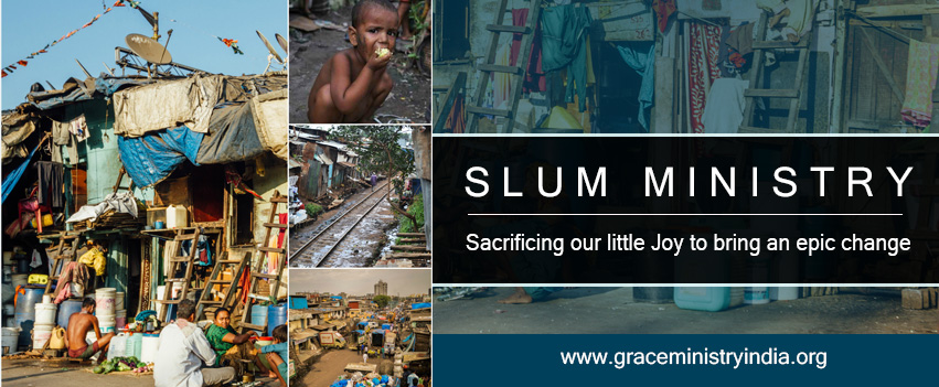 Grace Ministry Mangalore has been a hand of hope to help the people of the slum in India to overcome their basic necessities. Our aim is to get the slum people out of their habitat and help in their upliftment.